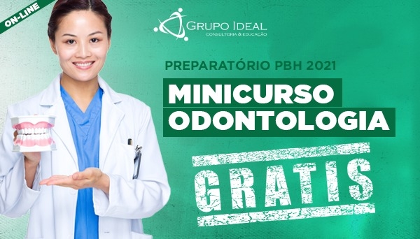 CÓD 358 - Minicurso Odontologia PBH - Grátis