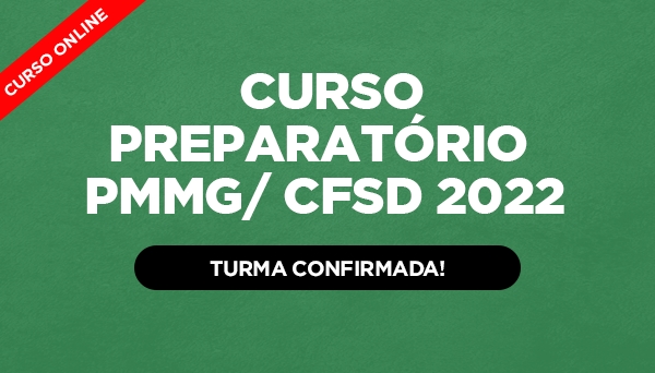 CÓD 450 - CURSO PREPARATÓRIO PMMG/ CFSd 2024 - AO VIVO