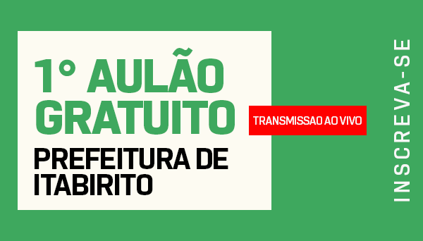 CÓD 539 - 1° AULÃO GRATUITO - PREFEITURA DE ITABIRITO  - Transmissão ao vivo