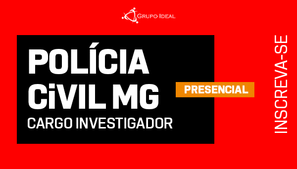 CÓD 2051 - POLÍCIA CIVIL MG - CARGO INVESTIGADOR - PRESENCIAL