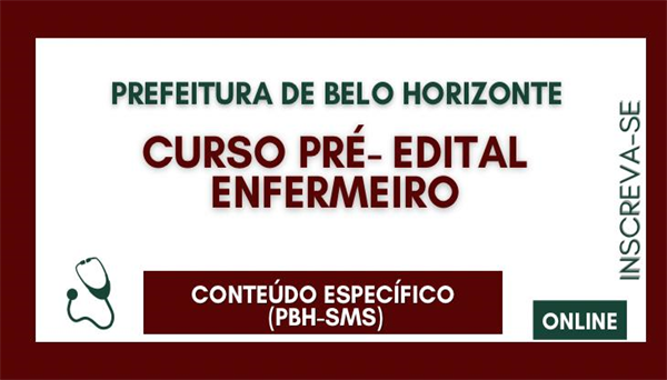 COD 623 - CURSO PRÉ-EDITAL CONTEÚDO ESPECÍFICO ENFERMEIRO (PBH-SMS)