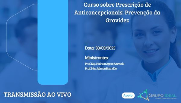 CÓD 626 - PRESCRIÇÃO DE ANTICONCEPCIONAIS – PREVENÇÃO DA GRAVIDEZ